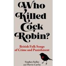 Who Killed Cock Robin? (Inbunden)