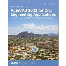 Computing & IT Books Introduction to AutoCAD 2022 for Civil Engineering Applications (Paperback)