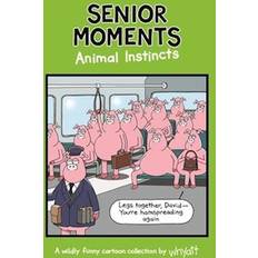 Senior Moments: Animal Instincts (Hardcover, 2018)