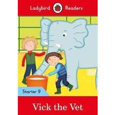 Vick the Vet - Ladybird Readers Starter Level 9 (Heftet, 2019)