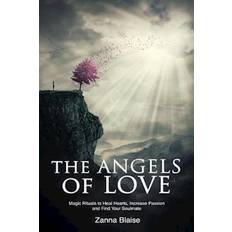 Rituals love The Angels of Love: Magic Rituals to Heal Hearts, Increase Passion and Find Your Soulmate (Häftad, 2015)