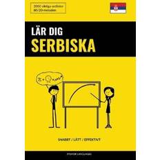 Serbisk Bøger Lär dig Serbiska - Snabbt / Lätt / Effektivt: 2000 viktiga ordlistor (Hæftet, 2019)