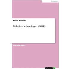 Bücher Multi-Sensor-Core-Logger MSCL Amalia Aventurin 9783656644859 (Hæftet)