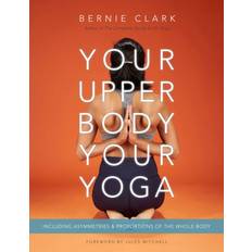 Bøger Your Upper Body, Your Yoga (Hæftet)