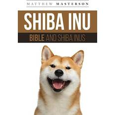 Shiba inu Shiba Inu Bible And Shiba Inus (Hæftet, 2020)