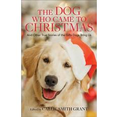 Biographies & Memoirs Books The Dog Who Came to Christmas (Paperback)