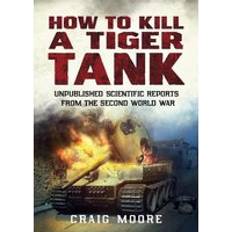 How to Kill a Tiger Tank (Hæftet)