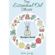 The Essential Oil Diffuser Recipes Book (Hæftet, 2017)