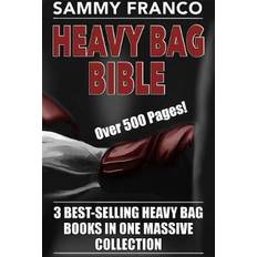 Heavy bag Heavy Bag Bible: 3 Best-Selling Heavy Bag Books in One Massive Collection (Häftad, 2015)