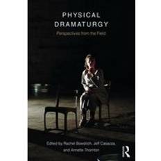 Physical Dramaturgy (Paperback, 2018)