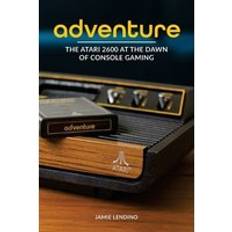 Atari 2600 Adventure: The Atari 2600 at the Dawn of Console Gaming (Häftad, 2018)