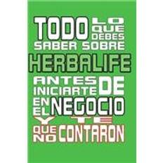 Todo lo que debes saber sobre Herbalife Anonimo Anonimo 9781506193007