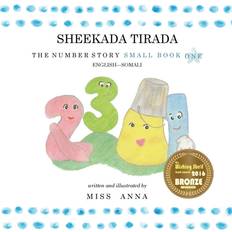 Somalisk Bøger The Number Story 1 Sheekada Tirada: Small Book One English-Somali (Hæftet, 2018)