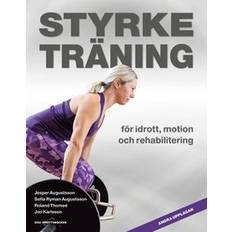 Styrketräning - för idrott, motion och rehabilitering (Häftad)