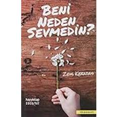 Diverse skønlitteratur - Tyrkiske Bøger Beni Neden Sevmedin? (Hæftet)