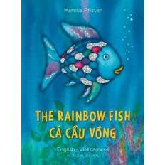 The Rainbow Fish/Bi: Libri - Eng/Vietnamese PB (Paperback, 2019)
