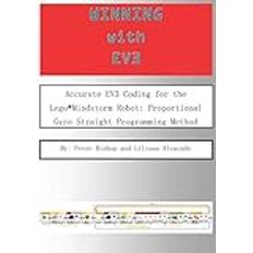 Winning With EV3: Accurate EV3 Coding for the Lego(R)Mindstorm Robot: Proportional Gyro Straight Programming Method (Hæftet, 2019)