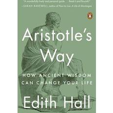 Biographies & Memoirs Books Aristotle's Way: How Ancient Wisdom Can Change Your Life (Paperback, 2020)