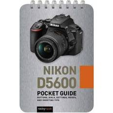 Nikon d5600 Nikon D5600: Pocket Guide (Spiral, 2020)