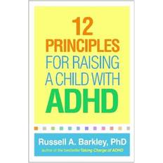 12 Principles for Raising a Child with ADHD (Paperback, 2020)