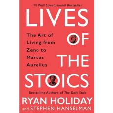 Ryan holiday Lives of the Stoics: The Art of Living from Zeno to Marcus Aurelius (Inbunden, 2020)