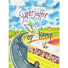 Nederlands Boeken Superjuffie op kamp (Hardcover)