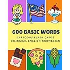 600 Basic Words Cartoons Flash Cards Bilingual English Norwegian: Easy learning baby first book with card games like ABC alphabet Numbers Animals to p (Kort, 2019)