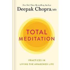 Total Meditation: Practices in Living the Awakened Life (Indbundet, 2020)