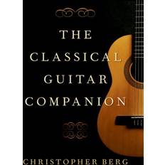 Classical guitar The Classical Guitar Companion (Innbundet, 2019)