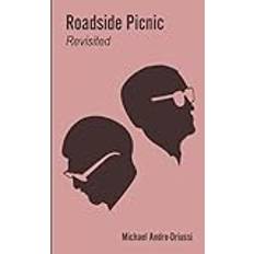 Roadside picnic Roadside Picnic Revisited: Seven Articles on the Soviet Novel That Inspired the Film Stalker (Hæftet, 2017)