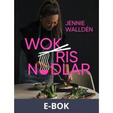 Bok wok ris nudlar Wok, ris, nudlar (E-bok, 2020)