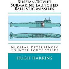 Counter strike Russian/Soviet Submarine Launched Ballistic Missiles: Nuclear Deterrence/Counter Force Strike (Hæftet, 2018)