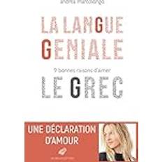 La Langue Geniale: 9 Bonnes Raisons d'Aimer Le Grec (Broché, 2018)