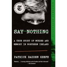 Books Say Nothing: A True Story of Murder and Memory in Northern Ireland (Paperback, 2020)