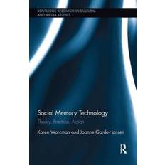 Technology in action Social Memory Technology: Theory, Practice, Action (Häftad, 2018)