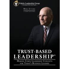 Trust-Based Leadership: Marine Corps Leadership Concepts for Today's Business Leaders (Häftad, 2019)