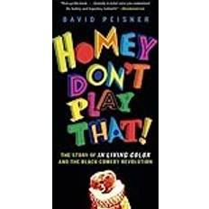 Homey Homey Don't Play That!: The Story of in Living Color and the Black Comedy Revolution (Heftet, 2019)