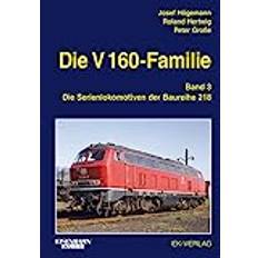 Die V 160-Familie 03: Die Baureihe 218 (Hardcover, 2019)