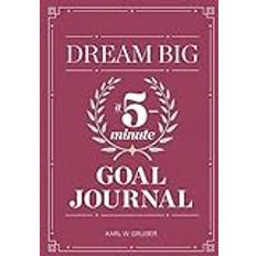 Dream Big: A Five-Minute Goal Journal (Häftad, 2019)