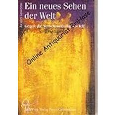 Ein neues Sehen der Welt (Hardcover, 2002)