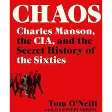 The secret history Chaos: Charles Manson, the Cia, and the Secret History of the Sixties (Paperback, 2020)