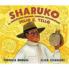 Tello Sharuko: El Arqueólogo Peruano Julio C. Tello / Peruvian Archaeologist Julio C. Tello (Hardcover, 2020)
