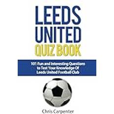 Leeds United Quiz Book (Hæftet, 2018)