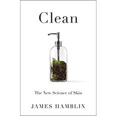 Clean: The New Science of Skin (Inbunden, 2020)