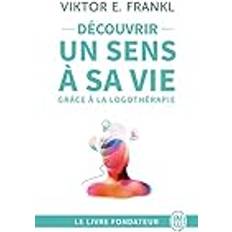 Psychologie et Pédagogie Livres Découvrir un sens à sa vie avec la logothérapie (Broché)