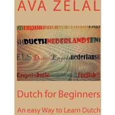 Ava easy Dutch for Beginners: A Easy Way to Learn Basic Dutch (Hæftet, 2018)