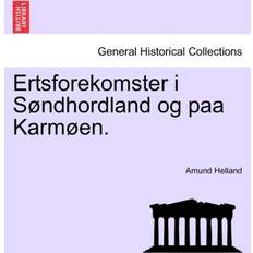 Karm Ertsforekomster I S Ndhordland Og Paa Karm En. (Paperback, 2011)