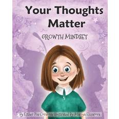 Your Thoughts Matter: Negative Self-Talk, Growth Mindset (Hæftet, 2019)