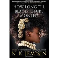 Miscellaneous Books How Long 'til Black Future Month?: Stories (Paperback, 2019)