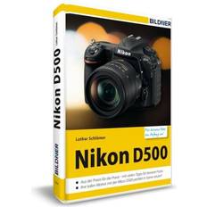 Nikon D500 - Für bessere Fotos von Anfang an (Indbundet)